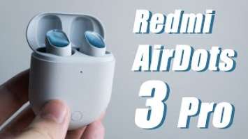 Redmi AirDots 3 Pro Full Review: The earbuds we'll recommend from Xiaomi this year