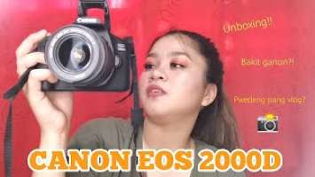 UNBOXING my VLOGGING CAMERA|| CANON EOS 2000D (QUALITY BA? ) || JUSTINE MACAHIA #Vlog #Canon