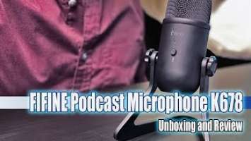 FIFINE Podcast Microphone K678 | Unboxing and Review