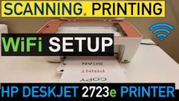 HP DeskJet 2723e WiFi Setup, Wireless Scanning & Printing Review.