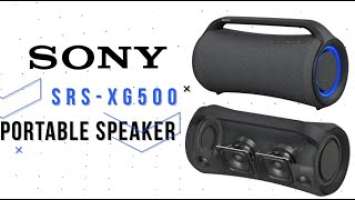 Sony SRS-XG500 Portable Speaker | Unboxing & First Impressions