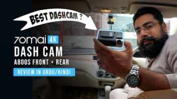 70 Mai Dashcam A800s || Is This The Best Dash Cam In Pakistan || Review