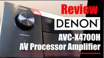 Review: Denon AVC X4700H