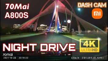 NIGHT DRIVE: XIAOMI 70MAI A800S 4K DASHCAM PLUS + WITH REAR CAMERA: TEST DRIVE 3.0