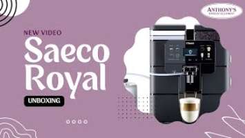 Saeco Royal OTC Unboxing - Anthony's Espresso