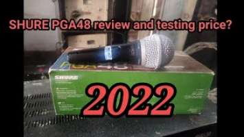 SHURE PGA48 vocal microphone review and testing price ?2022