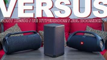 JBL Boombox 2 Vs Sony XG500 Vs UE Hyperboom