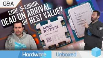 Ryzen 5 7600X or Core i5-13600K For New Builds? Is Zen 4 Badly Named? October Q&A [Part 2]