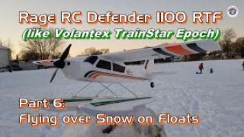 Rage R/C Defender 1100 EP RTF - Part 6: Flying over Snow on Floats