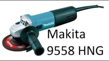 РоботунОбзор: Болгарка Makita 9558HNG