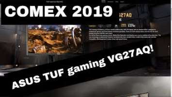 COMEX 2019 -  ASUS TUF Gaming VG27AQ!