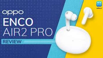 Oppo Enco Air2 Pro Review: TWS with ANC under ₹5,000!