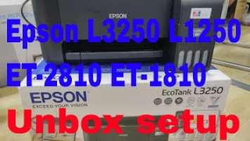 EPSON EcoTank L3250 L1250 ET-2810 ET-1810 series unboxing review and installation