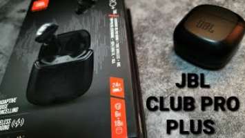 JBL Club Pro Plus -Unboxing and First Impressions with Mic Test