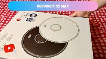 Roborock S5 Max robot vacuum cleaner and mop unboxing, opinion and hints