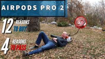 Airpods Pro 2 Review - 12 Reasons To Buy And 4 Reasons To Pass