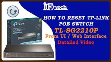 Reset TP-Link TL-SG2210P Switch via Web or User Interface   Detailed video