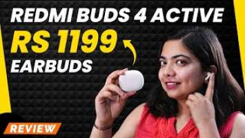 Redmi Buds 4 Active earbuds Review: Exceptional quality at an affordable price? | Gadget Times