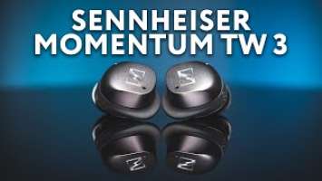 Sennheiser Momentum TW 3 Review - Pt.1 | A Worthy Upgrade?