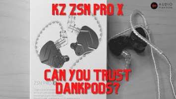 KZ ZSN Pro X Review: Can You Trust DankPods?