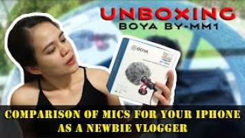 Unboxing BOYA BY-MM1 || Comparison of mics for your iPhone as a newbie vlogger