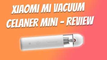 XIAOMI MI VACUUM CLEANER MINI REVIEW