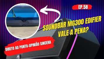 SOUNDBAR GAMER EDIFIER MG300 RGB COM BLUETOOTH 5.3 - ESSA CAIXA DE SOM VALE A PENA? DIRETO AO PONTO!