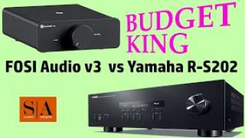 Fosi Audio v3  vs Yamaha R-S202 Budget Amp Comparison
