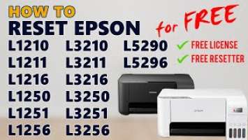 How to Reset Epson L1210 L1250 L1256 L3210 L3216 L3250 L3256 L5290 | FREE LICENSE KEY