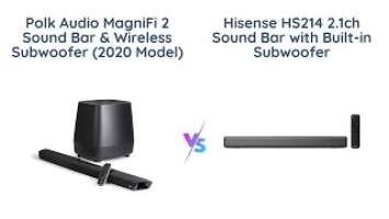 Polk Audio MagniFi 2 Sound Bar VS Hisense HS214 Sound Bar