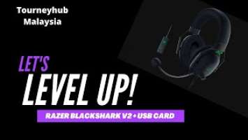 RAZER BLACKSHARK V2 + USB CARD Unboxing - Tourneyhub Malaysia