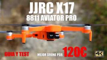 JJRC X17 - 8811 AVIATOR PRO, QUIZAS el mejor drone por 120€ , GUIA Y TEST