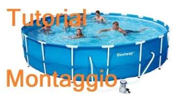 Montaggio Piscina Bestway 366 x 76 by Paolo Brada DIY