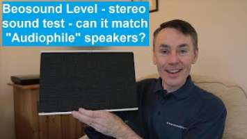 Bang Olufsen Beosound Level - Sound Test vs Audiophile Speakers linked to a classic B&O system [4K]