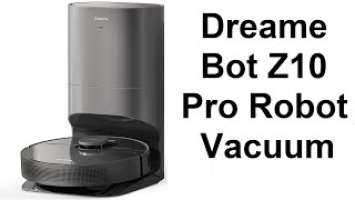 Dreame Bot Z10 Pro Auto-Empty Robot Vacuum Review - The Best 2-in-1 Robot Vacuum and Mop