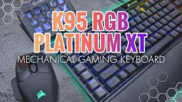 Corsair K95 RGB Platinum XT Mechanical Gaming Keyboard Ultimate Review