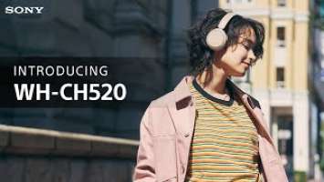 Introducing the Sony WH-CH520 On-ear Wireless Headphones