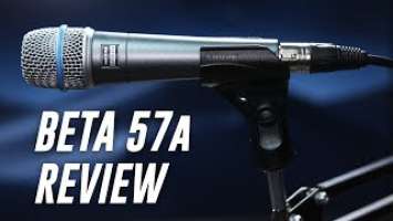 Shure Beta 57a Dynamic Mic Review / Test