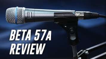 Shure Beta 57a Dynamic Mic Review / Test