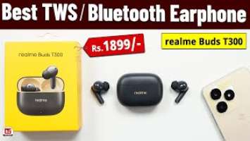 realme Buds T300 unboxing and review