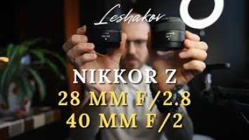 NIKKOR Z 28 mm f/2.8 40 mm f/2