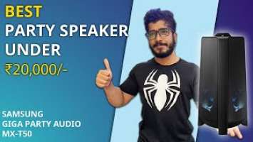 SAMSUNG GIGA PARTY AUDIO MX-T50 | HINDI REVIEW | FEATURES EXPLANATION | UNBOX NOW!