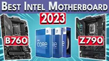 Best Intel Motherboard 2023 for 14th / 13th / 12th Gen CPUs (14600K, 13600K, 12400 & More)