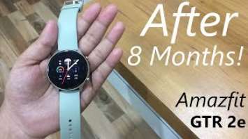 [Review] Amazfit | GTR 2e | After 8 Months | Should you buy it ? | Aug 2022 |