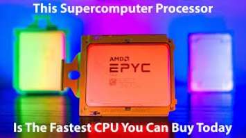 AMD EPYC 7H12 The Fastest CPU You Can Buy