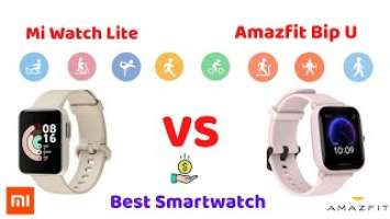 Xiaomi Mi Watch Lite vs Amazfit Bip U comparison- Best Smartwarch in Market