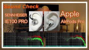 SENNHEISER IE 100 PRO vs Apple AirPodsPro [IEMs In-Ear headphones Sound Comparison]完全ワイヤレスイヤホン