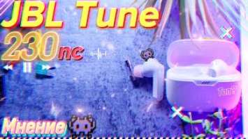JBL TUNE 230 nc tws УДИВИЛИ! СТОИТ ЛИ БРАТЬ?!