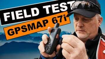 Garmin GPSMAP 67i Review & Field Test