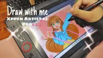 Draw With Me ( XPPEN ARTIST 12 PRO)